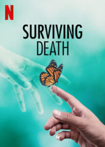 Rationally spiritual, Netflix docuseries Surviving death